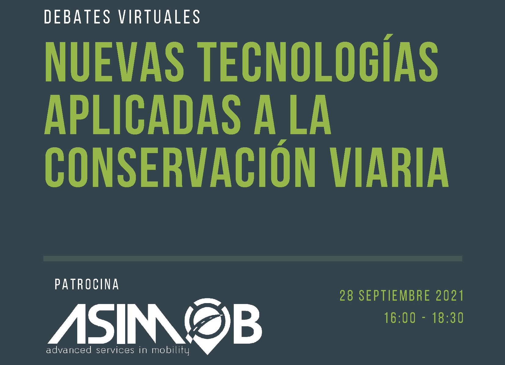 Nuevas tecnologías aplicadas a la conservación viaria Nuevas tecnologías aplicadas a la conservación viaria