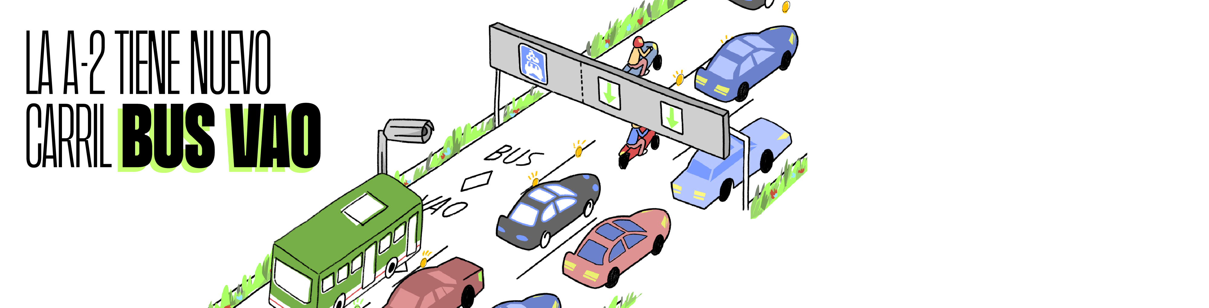 Cartel con dibujos de un carril con coches y autobuses con el siguiente título La A2 tiene nuevo carril bus vao Cartel con dibujos de un carril con coches y autobuses con el siguiente título La A2 tiene nuevo carril bus vao