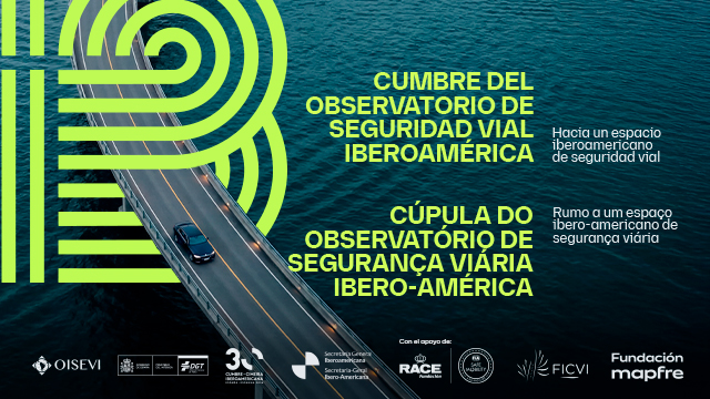 Cartel de la cumvre del Observatorio de Seguridad Vial Iberoamérica compuesto con una carretera encima del mar y un vehículo circulando. A la derecha de la imagen se puede leer el slogan de la cumbre tanto en español como en portugués