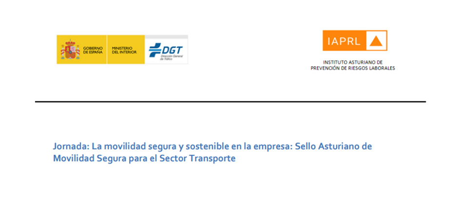 Portada evento con el título La movilidad segura y sostenible en la empresa: Sello Asturiano de Movilidad Segura para el Sector Transporte