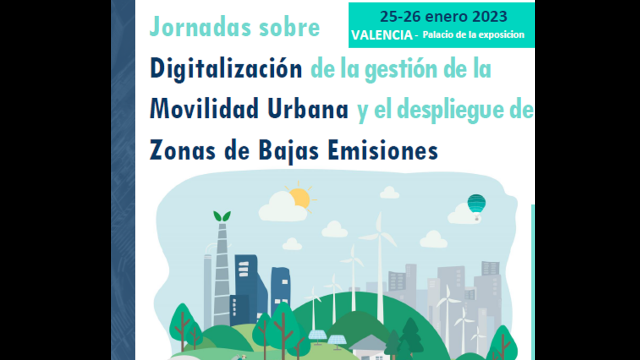 Jornadas sobre Digitalización de la gestión de la Movilidad Urbana y el despliegue de Zonas de Bajas Emisiones