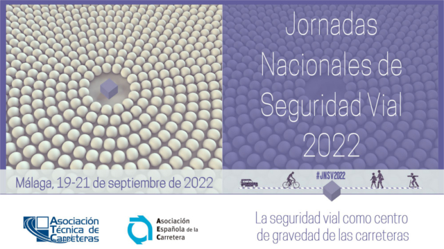 Jornadas Nacionales de Seguridad Vial 2022: La Seguridad Vial: Centro de gravedad de las carreteras. Con la participación de DGT