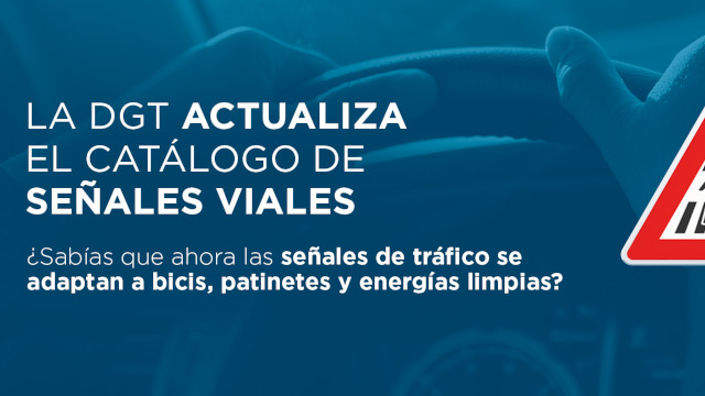 El Gobierno aprueba la actualización del catálogo oficial de señales de tráfico