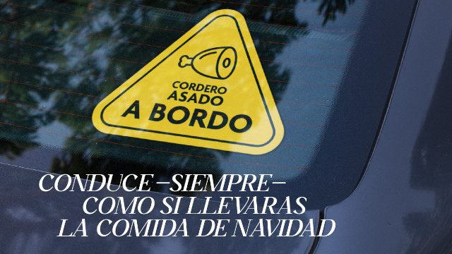 “Conduce siempre como si llevaras el plato principal de la comida de Navidad”, slogan de la nueva campaña divulgativa de la DGT 